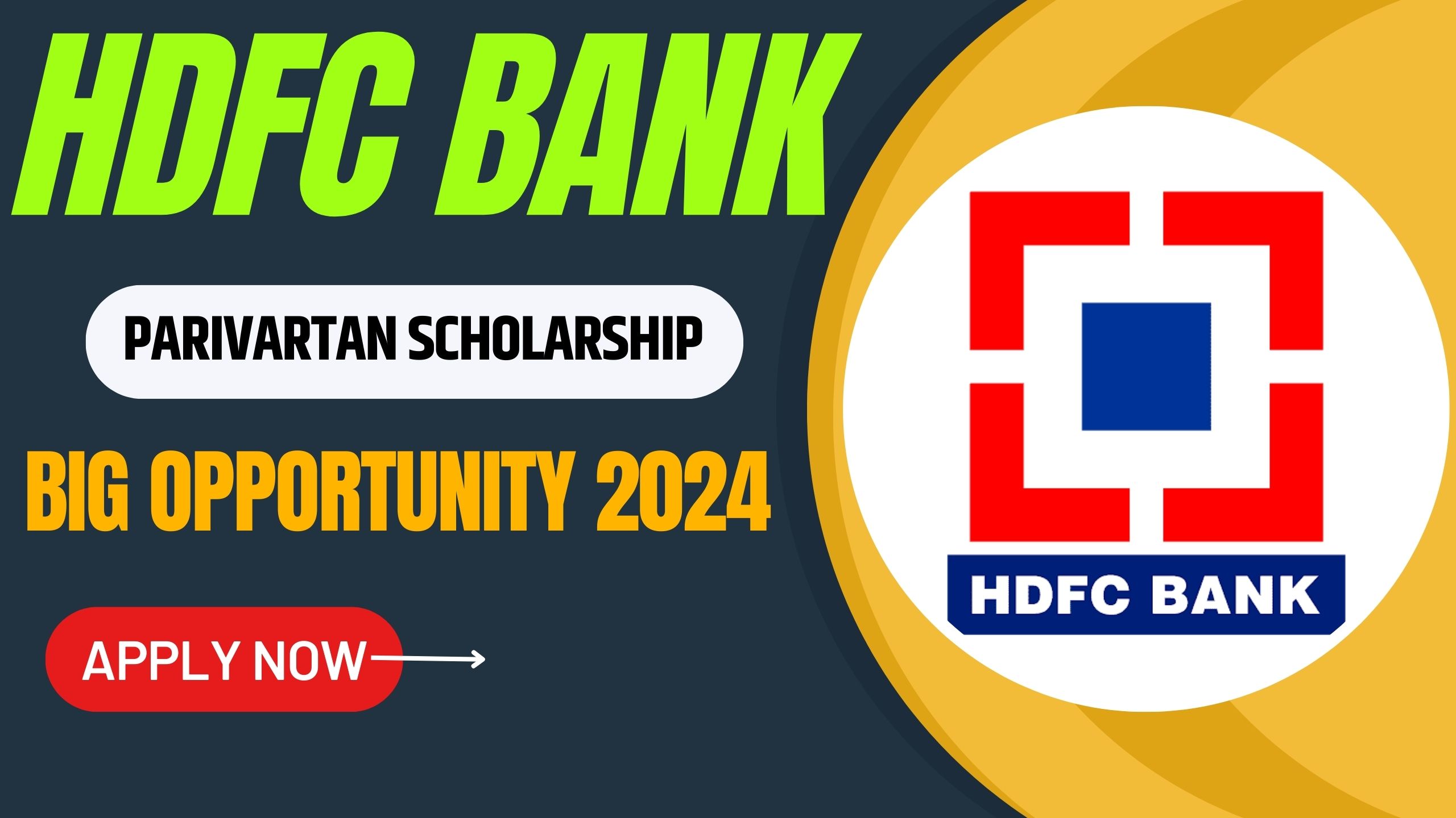 HDFC Bank Parivartan`s ECSS SCHOLARSHIP 2024 SBJ HUB JOBS